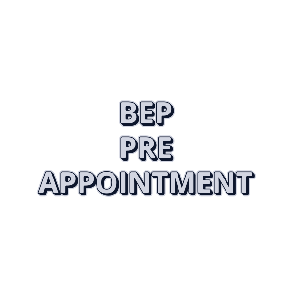 BEP Pre-Appointment